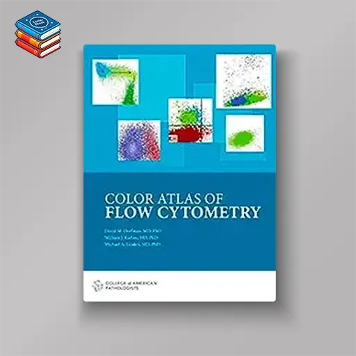 Color Atlas of Flow Cytometry (EPUB + Converted PDF)