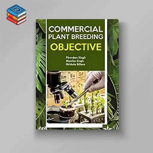 Commercial Plant Breeding: Objective (Original PDF from Publisher)