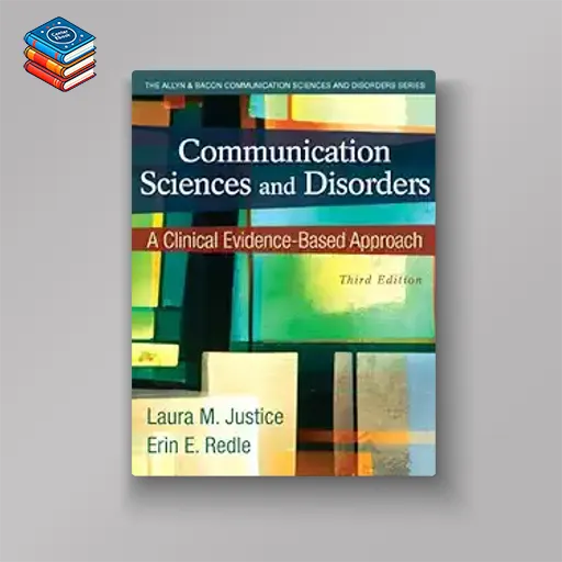 Communication Sciences and Disorders: A Clinical Evidence-Based Approach