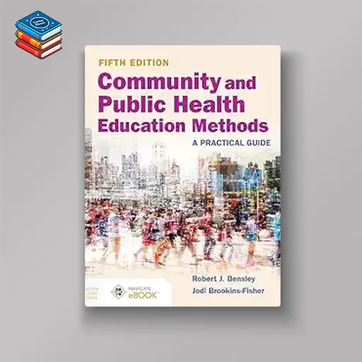 Community and Public Health Education Methods: A Practical Guide