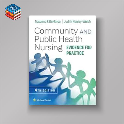 Community and Public Health Nursing: Evidence for Practice