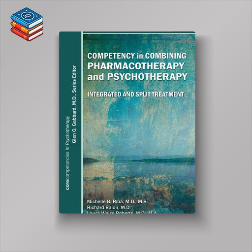 Competency in Combining Pharmacotherapy and Psychotherapy