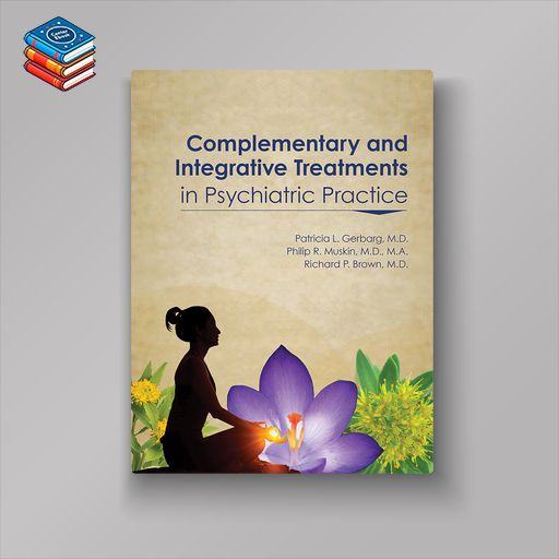 Complementary and Integrative Treatments in Psychiatric Practice (EPUB)