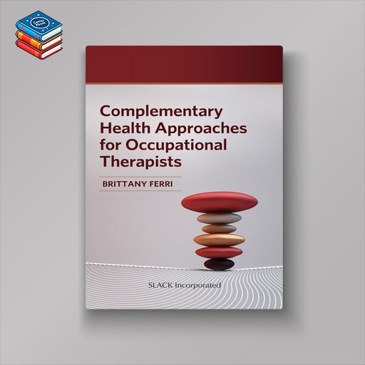 Complementary Health Approaches for Occupational Therapists (EPUB)