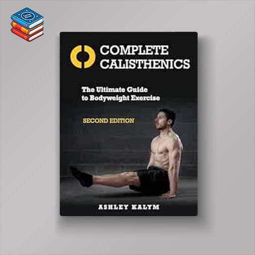 Complete Calisthenics