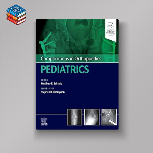 Complications in Orthopaedics: Pediatrics (Original PDF from Publisher)