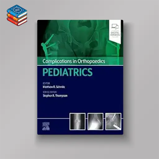 Complications in Orthopaedics: Pediatrics (True PDF)