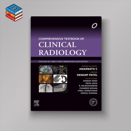 Comprehensive Textbook of Clinical Radiology: Chest and Cardiovascular System