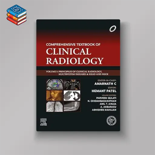 Comprehensive Textbook of Clinical Radiology Volume I: Principles of Clinical Radiology