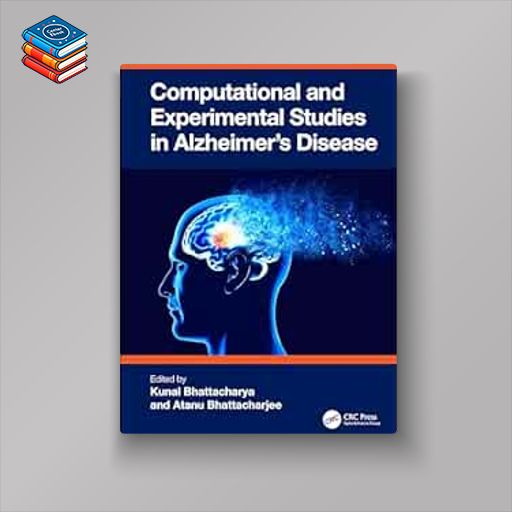 Computational and Experimental Studies in Alzheimer's Disease (Original PDF from Publisher)