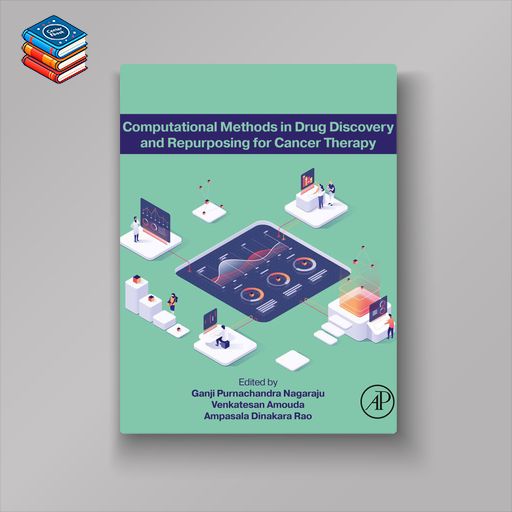 Computational Methods in Drug Discovery and Repurposing for Cancer Therapy (EPUB)