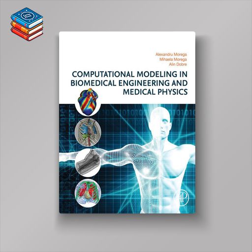 Computational Modeling in Biomedical Engineering and Medical Physics (EPUB)