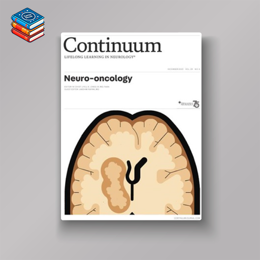 CONTINUUM Lifelong Learning in Neurology (Neuro-oncology) December 2023