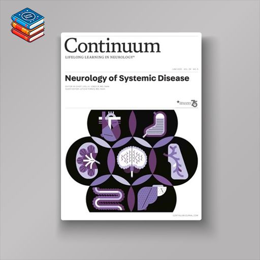 CONTINUUM Lifelong Learning in Neurology (Neurology of Systemic Disease) June 2023 (True PDF)