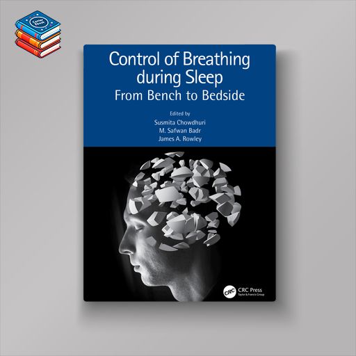 Control of Breathing during Sleep: From Bench to Bedside (EPUB)