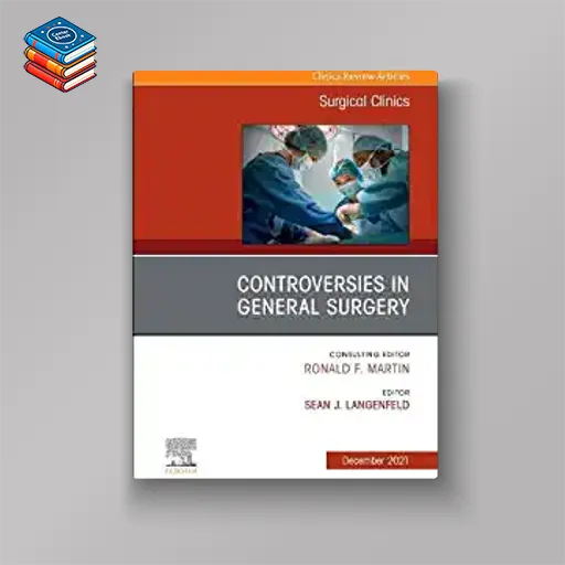 Controversies in General Surgery