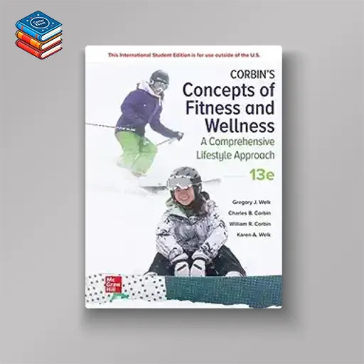 Corbin’s Concepts of Fitness And Wellness: A Comprehensive Lifestyle Approach