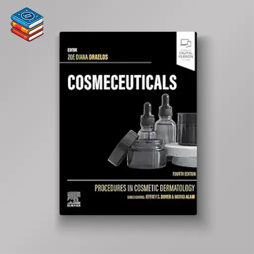 Cosmeceuticals: Procedures in Cosmetic Dermatology Series