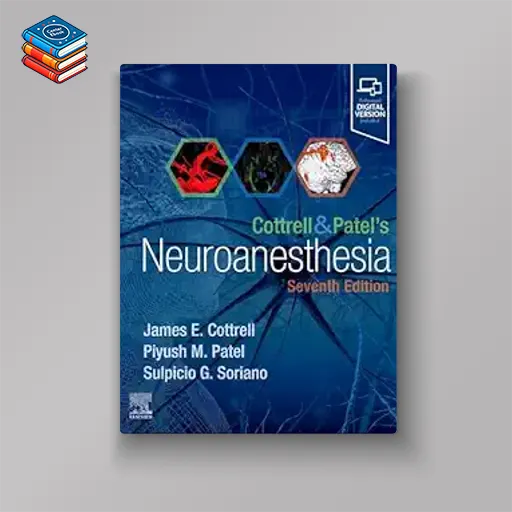 Cottrell and Patel’s Neuroanesthesia