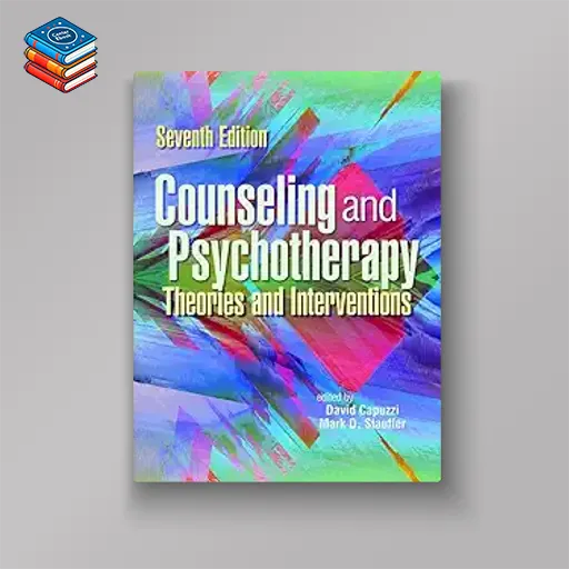 Counseling & Psychotherapy: Theories and Interventions