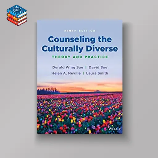 Counseling the Culturally Diverse: Theory and Practice