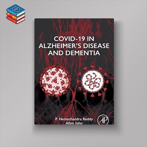 COVID-19 in Alzheimer’s Disease and Dementia (Original PDF From Publisher)