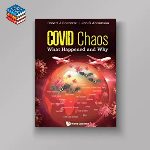 Covid Chaos: What Happened and Why (Original PDF from Publisher)