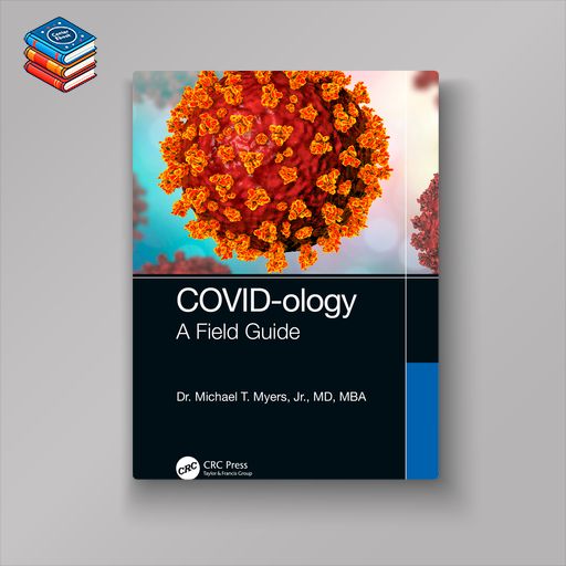 COVID-ology: A Field Guide (Original PDF from Publisher)