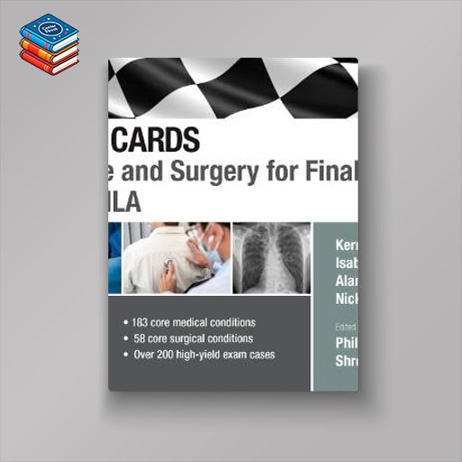 Crash Cards: Medicine and Surgery for Finals and UKMLA (ePub+Converted PDF)