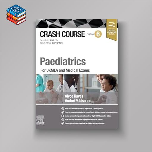 Crash Course Paediatrics: For UKMLA and Medical Exams