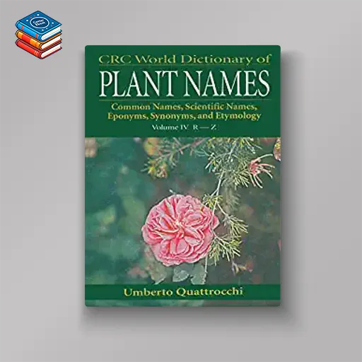 CRC World Dictionary of Plant Names: Common Names