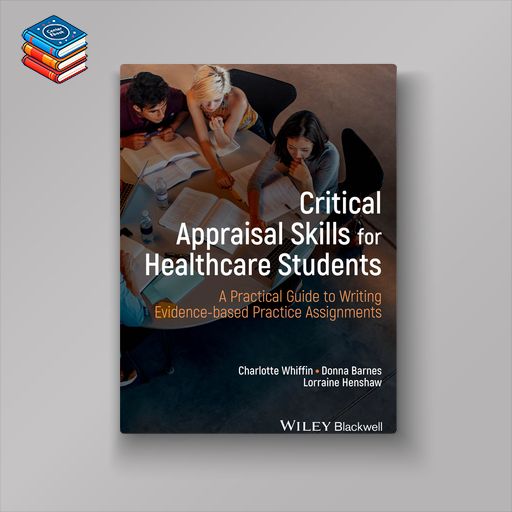 Critical Appraisal Skills for Healthcare Students (Original PDF from Publisher)