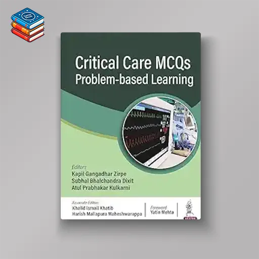 Critical Care MCQs: Problem-based Learning (Original PDF from Publisher)