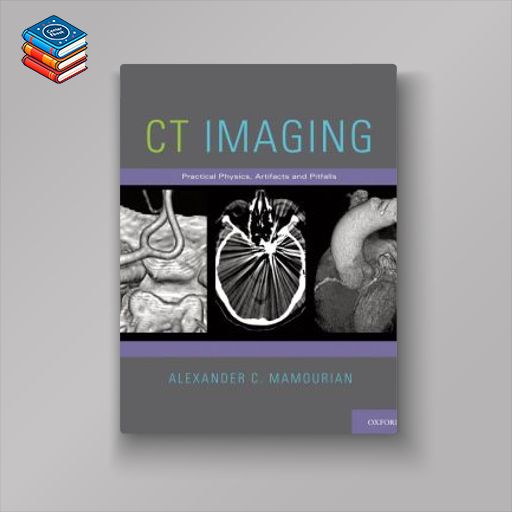 CT Imaging: Practical Physics