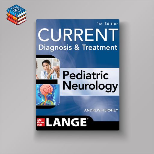 Current Diagnosis and Treatment Pediatric Neurology (EPUB)