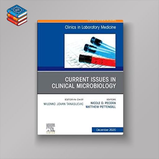 Current Issues in Clinical Microbiology