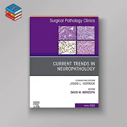 Current Trends in Neuropathology