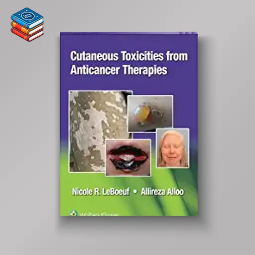 Cutaneous Reactions from Anti-Cancer Therapies (EPUB)