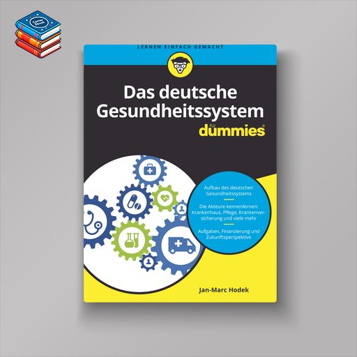 Das deutsche Gesundheitssystem für Dummies (EPUB)