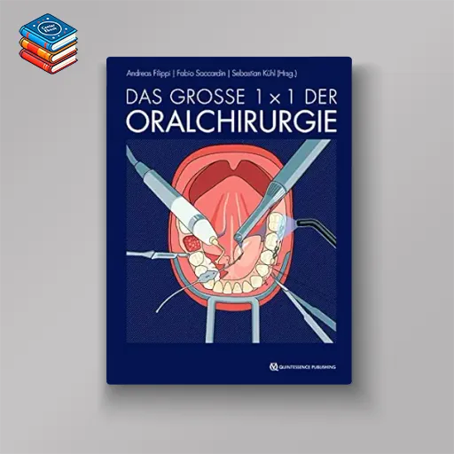 Das große 1 x 1 der Oralchirurgie (German Edition) (EPUB)