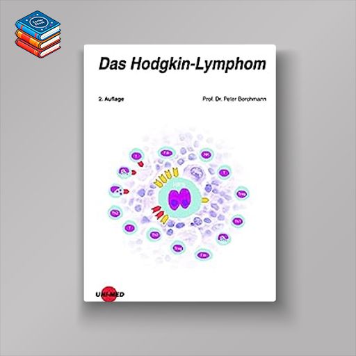 Das Hodgkin-Lymphom (UNI-MED Science) (German Edition)