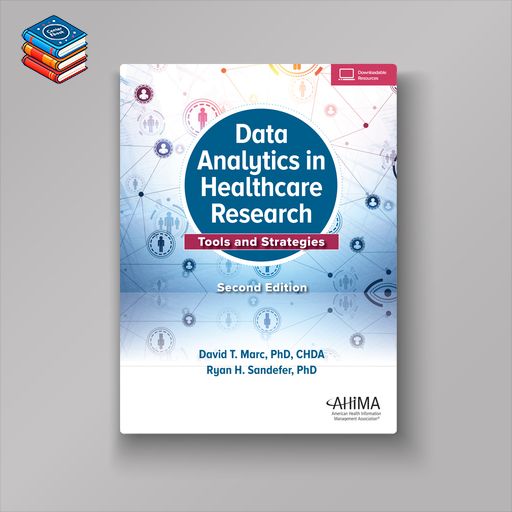 Data Analytics in Healthcare Research: Tools and Strategies