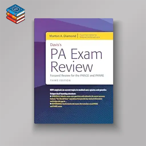 Davis’s PA Exam Review: Focused Review for the PANCE and PANRE: Focused Review for the PANCE and PANRE