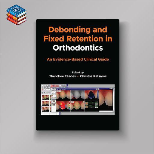 Debonding and Fixed Retention in Orthodontics (EPUB)