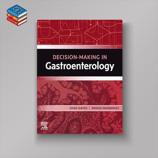 Decision Making in Gastroenterology (ePub+Converted PDF)