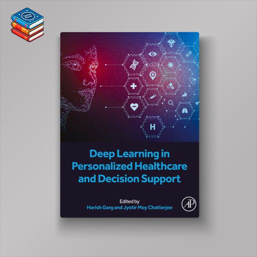 Deep Learning in Personalized Healthcare and Decision Support (EPUB)