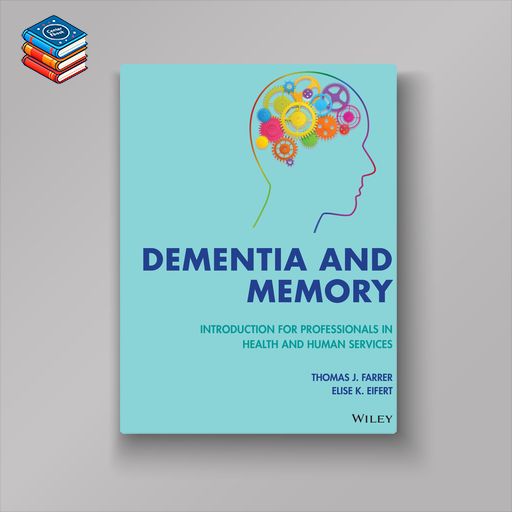 Dementia and Memory: Introduction for Professionals in Health and Human Services (EPUB)