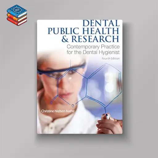 Dental Public Health & Research: Contemporary Practice for the Dental Hygienist