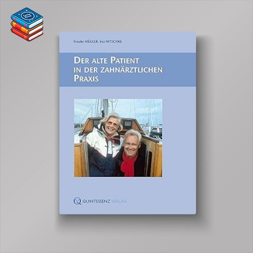 Der alte Patient in der zahnärztlichen Praxis (German Edition) (EPUB)