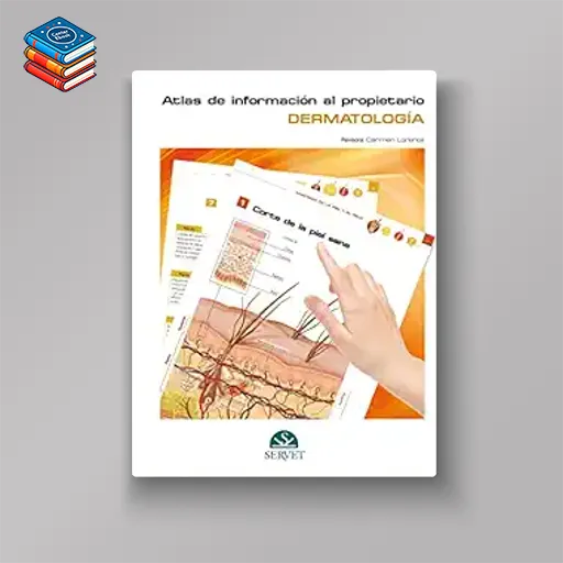 Dermatología. Atlas de información al propietario (Spanish Edition) (Original PDF from Publisher)